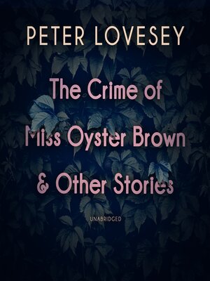 cover image of The Crime of Miss Oyster Brown, and Other Stories